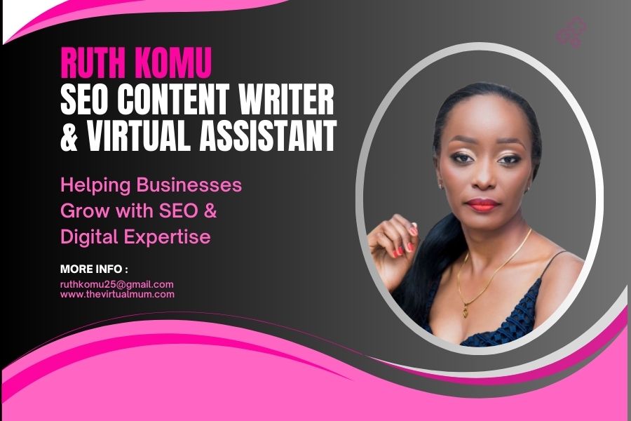 Ruth Komu – SEO Content Writer, Virtual Assistant & Digital Entrepreneur